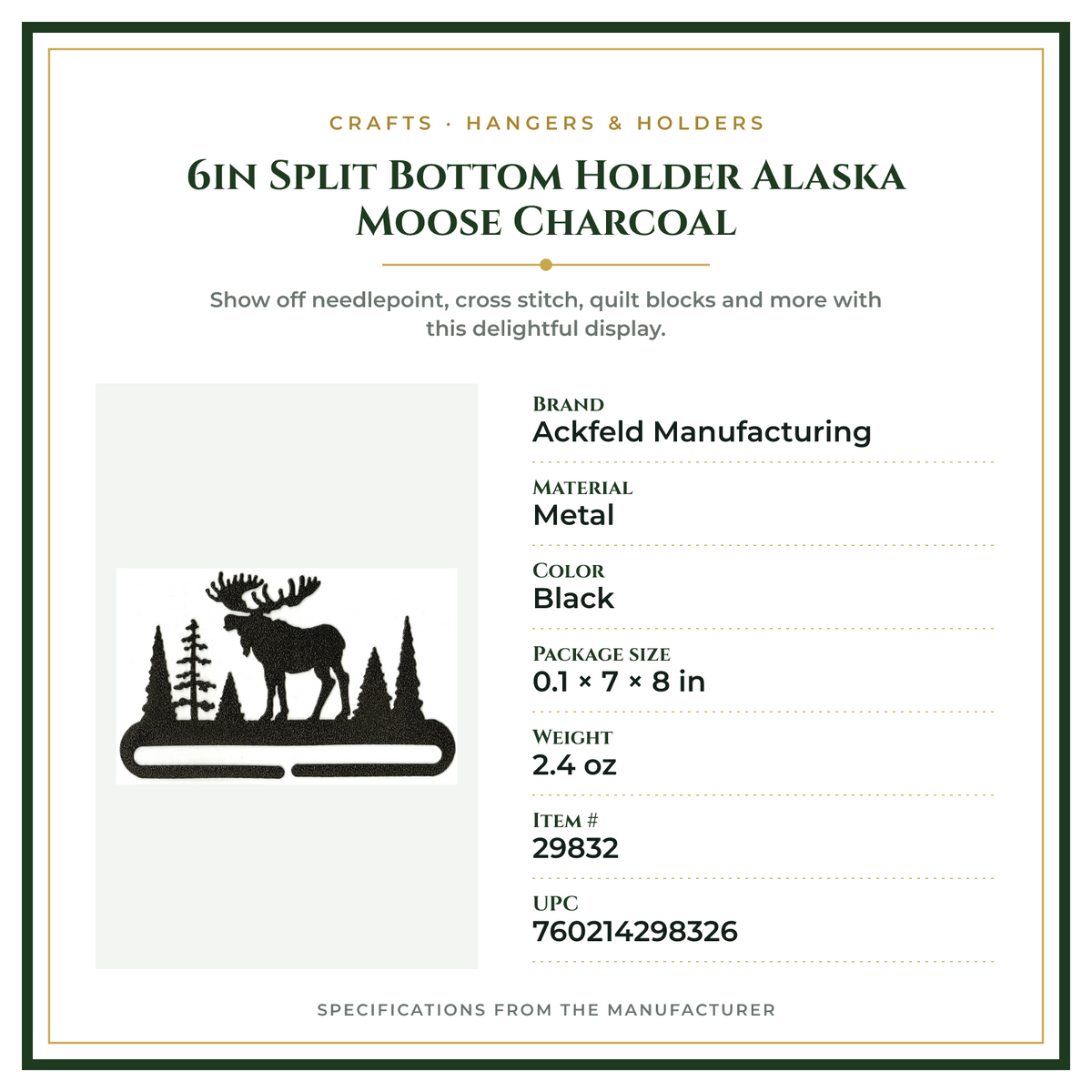 Product Specifications – 6in Split Bottom Holder Alaska Moose Charcoal