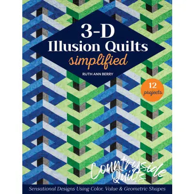 3-D Illusion Quilts Simplified