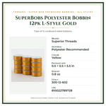 Product Specifications – SuperBobs Polyester Bobbin 12pk L-Style Gold