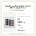 Product Specifications – SuperBobs Polyester Bobbin 12pk L-Style Gray