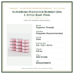 Product Specifications – SuperBobs Polyester Bobbin 12pk L-Style Baby Pink