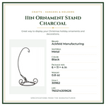 Product Specifications – 11in Ornament Stand Charcoal