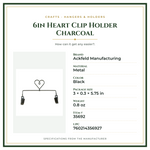 Product Specifications – 6in Heart Clip Holder Charcoal