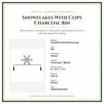Product Specifications – Snowflakes With Clips Charcoal 8in