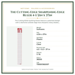 Product Specifications – The Cutting Edge Sharpening Edge Ruler 4-1/2in x 37in