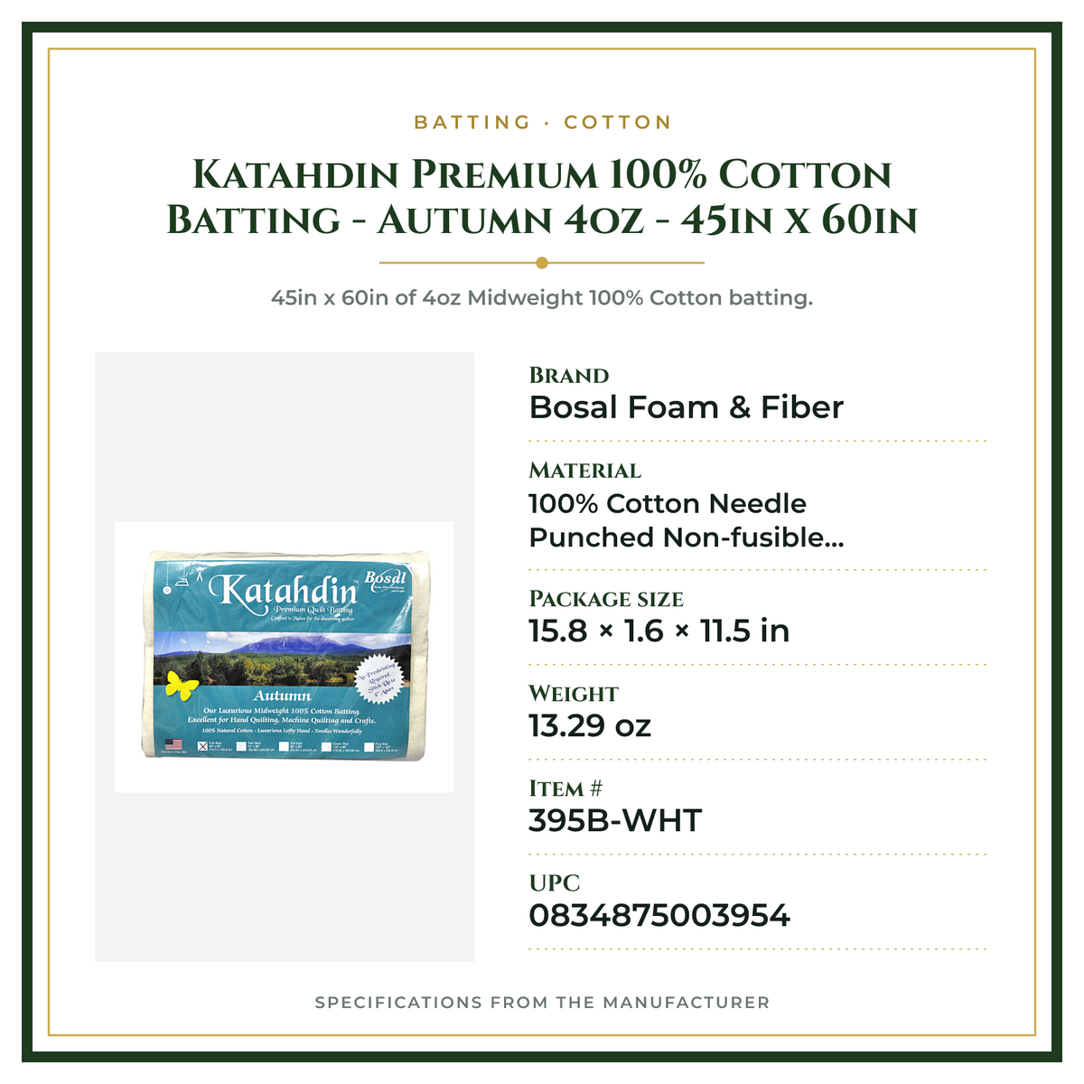Product Specifications – Katahdin Premium 100% Cotton Batting - Autumn 4oz - 45in x 60in