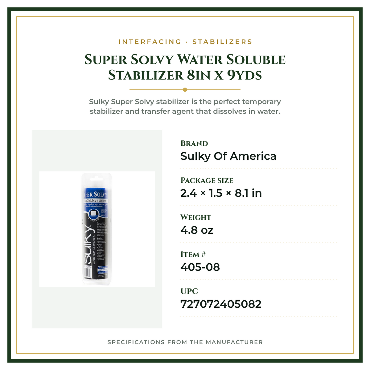 Product Specifications – Super Solvy Water Soluble Stabilizer 8in x 9yds