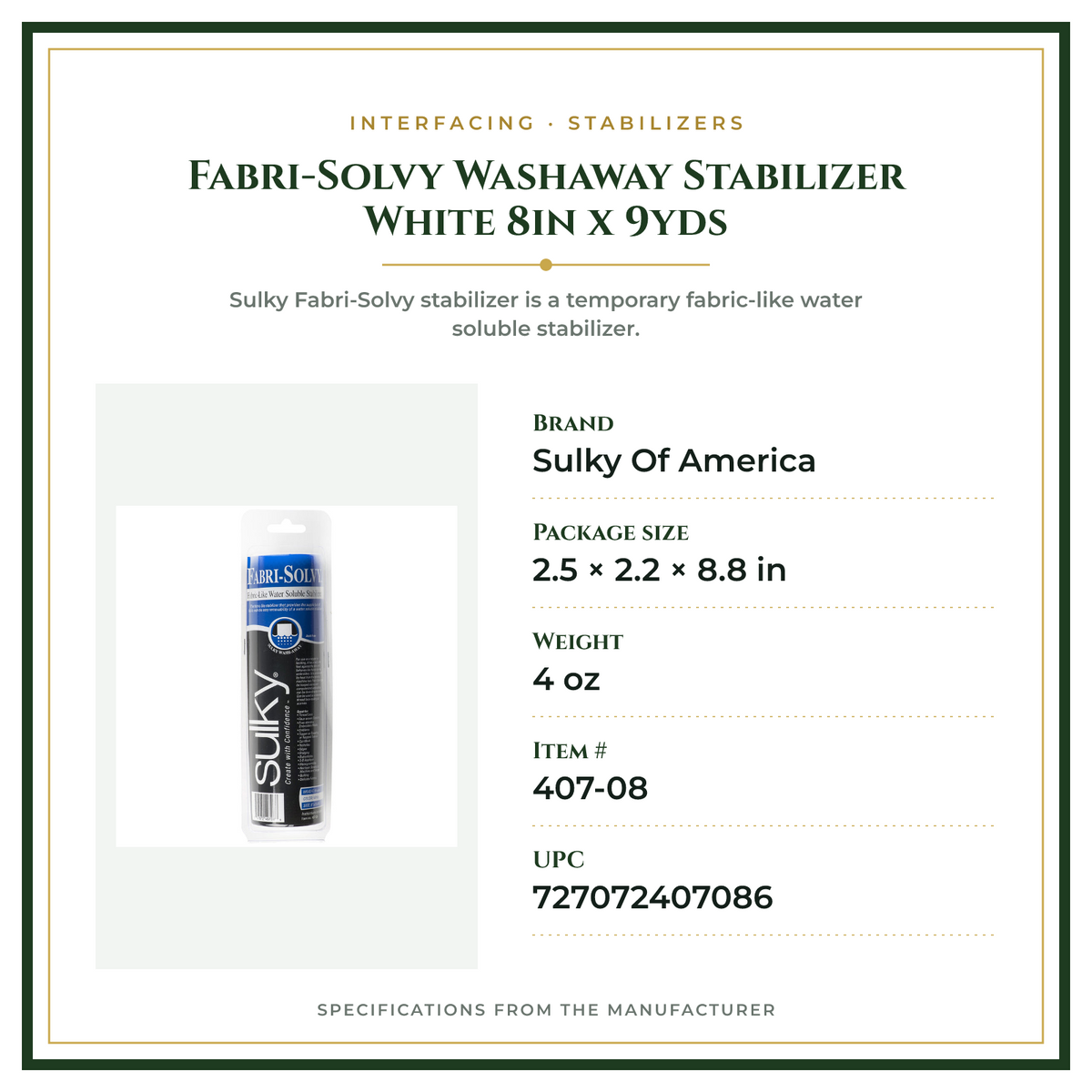 Product Specifications – Fabri-Solvy Washaway Stabilizer White 8in x 9yds
