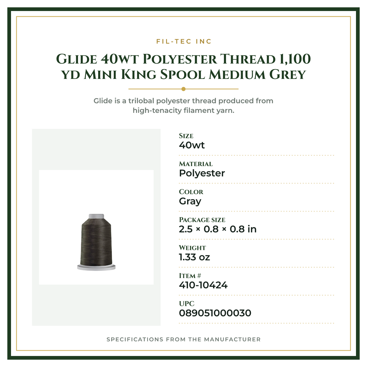 Product Specifications – Glide 40wt Polyester Thread 1,100 yd Mini King Spool Medium Grey