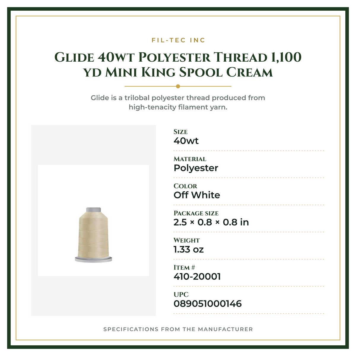 Product Specifications – Glide 40wt Polyester Thread 1,100 yd Mini King Spool Cream