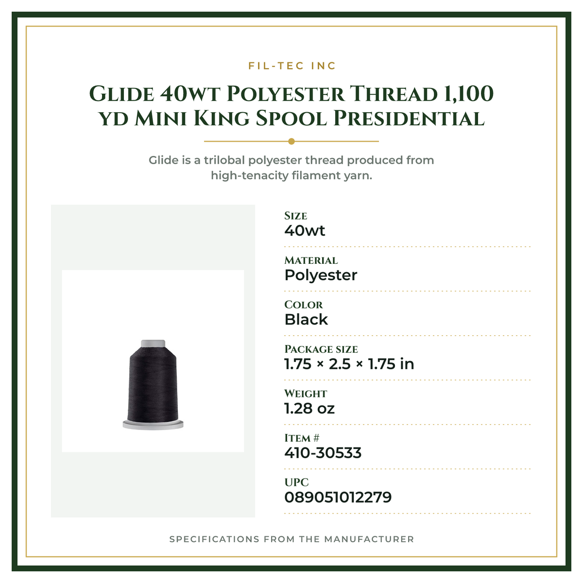 Product Specifications – Glide 40wt Polyester Thread 1,100 yd Mini King Spool Presidential