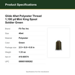 Product Specifications – Glide 40wt Polyester Thread 1,100 yd Mini King Spool Soldier Green