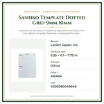 Product Specifications – Sashiko Template Dotted Grid 9mm 10mm