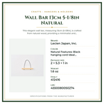 Product Specifications – Wall Bar 13cm 5-1/8in Natural