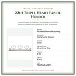 Product Specifications – 22in Triple Heart Fabric Holder