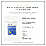 Product Specifications – Single Sided Light Fusible Batting 4.7oz 45in x 36in