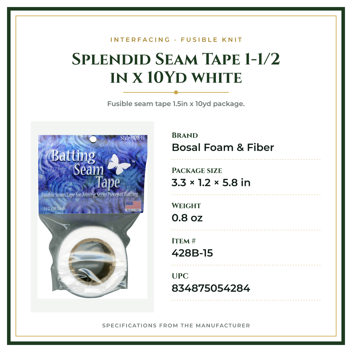 Product Specifications – Splendid Seam Tape 1-1/2 in x 10Yd white