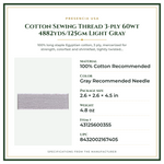 Product Specifications – Cotton Sewing Thread 3-ply 60wt 4882yds/125gm Light Gray
