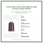 Product Specifications – Glide 40wt Polyester Thread 5,500 yd King Spool Pepper