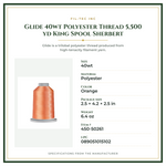 Product Specifications – Glide 40wt Polyester Thread 5,500 yd King Spool Sherbert