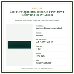 Product Specifications – Cotton Quilting Thread 3-ply 40wt 3000yds Holly Green