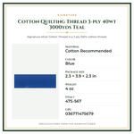 Product Specifications – Cotton Quilting Thread 3-ply 40wt 3000yds Teal