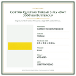 Product Specifications – Cotton Quilting Thread 3-ply 40wt 3000yds Buttercup