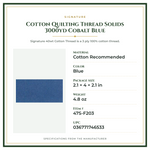 Product Specifications – Cotton Quilting Thread Solids 3000yd Cobalt Blue