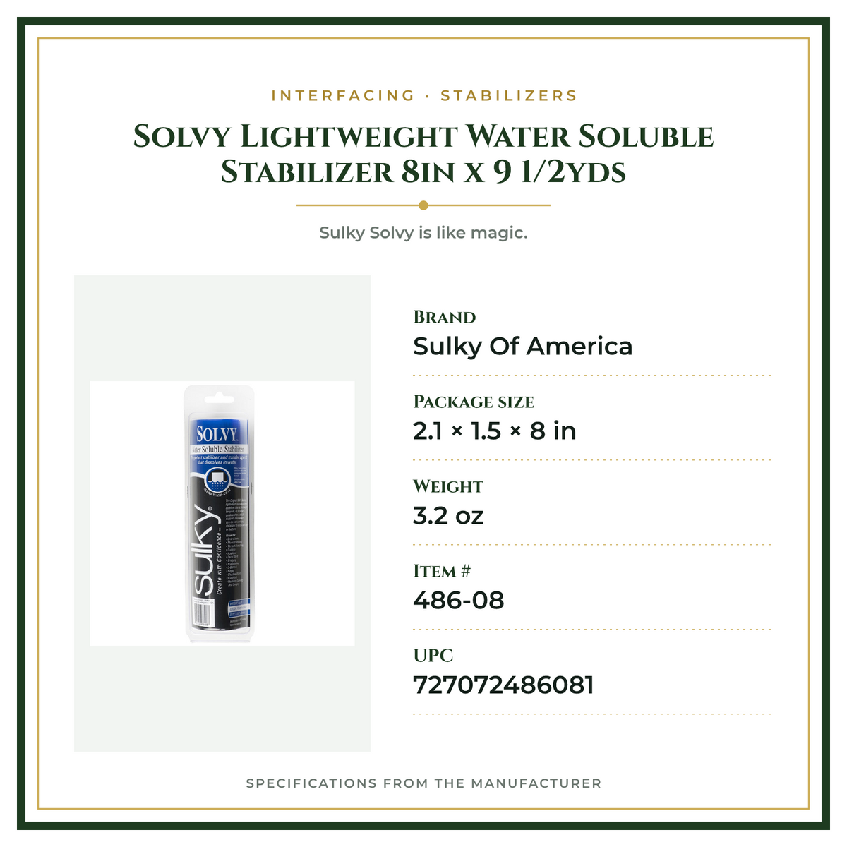 Product Specifications – Solvy Lightweight Water Soluble Stabilizer 8in x 9 1/2yds