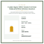 Product Specifications – Cairo-Quilt 50wt  Solid Cotton Thread 670yd Spools Mango