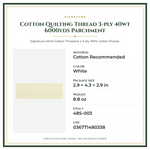 Product Specifications – Cotton Quilting Thread 3-ply 40wt 6000yds Parchment