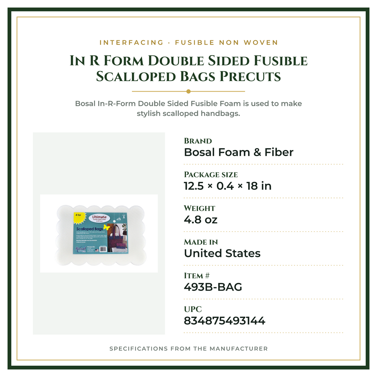 Product Specifications – In R Form Double Sided Fusible Scalloped Bags Precuts