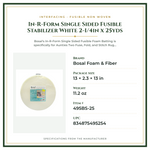 Product Specifications – In-R-Form Single Sided Fusible Stabilizer White 2-1/4in x 25yds
