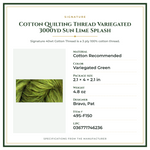 Product Specifications – Cotton Quilting Thread Variegated 3000yd Sun Lime Splash