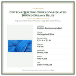 Product Specifications – Cotton Quilting Thread Variegated 3000yd Dreamy Blues