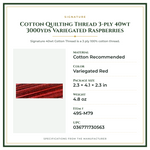 Product Specifications – Cotton Quilting Thread 3-ply 40wt 3000yds Variegated Raspberries