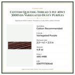 Product Specifications – Cotton Quilting Thread 3-ply 40wt 3000yds Variegated Dusty Purples