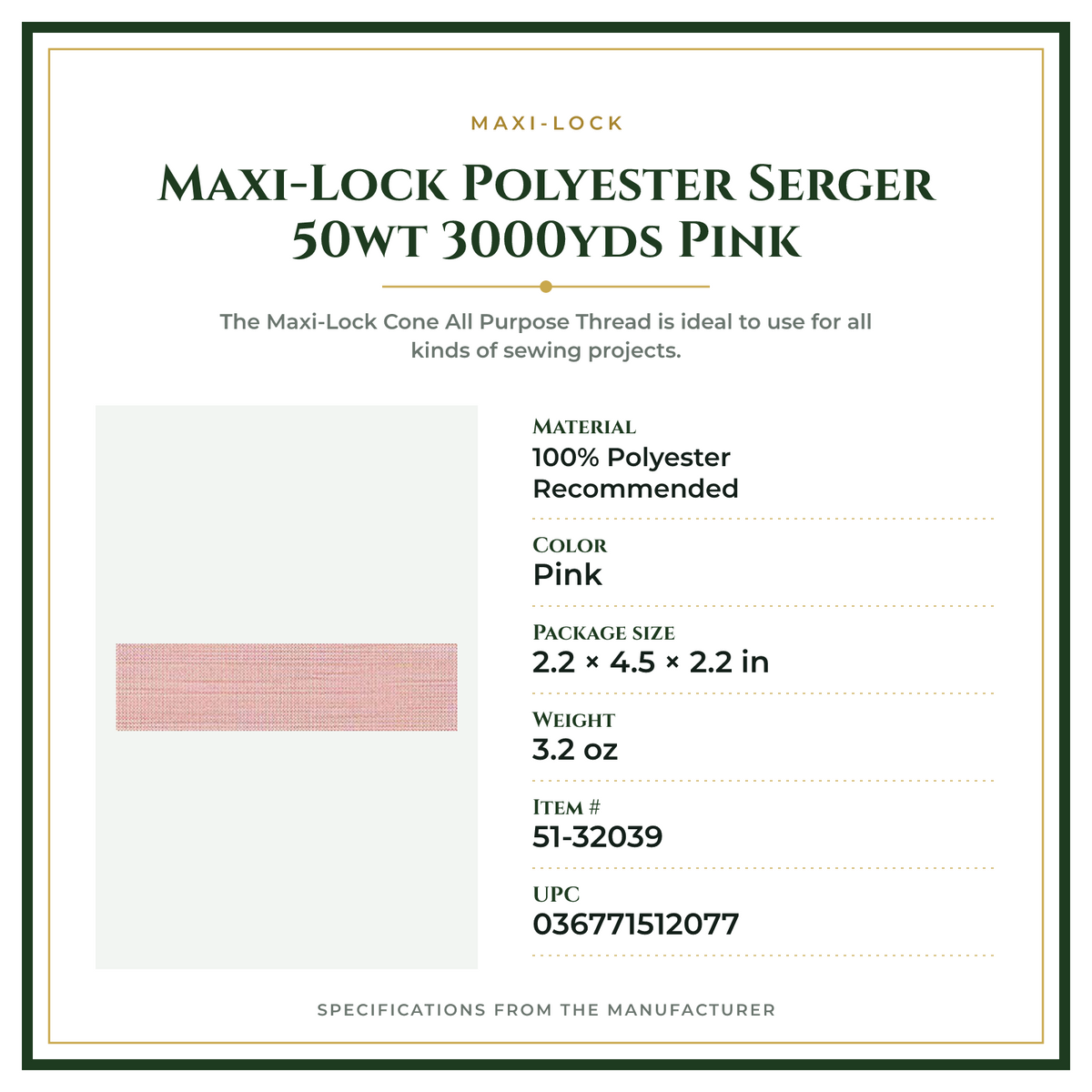 Product Specifications – Maxi-Lock Polyester Serger 50wt 3000yds Pink