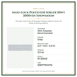 Product Specifications – Maxi-Lock Polyester Serger 50wt 3000yds Snowmoon