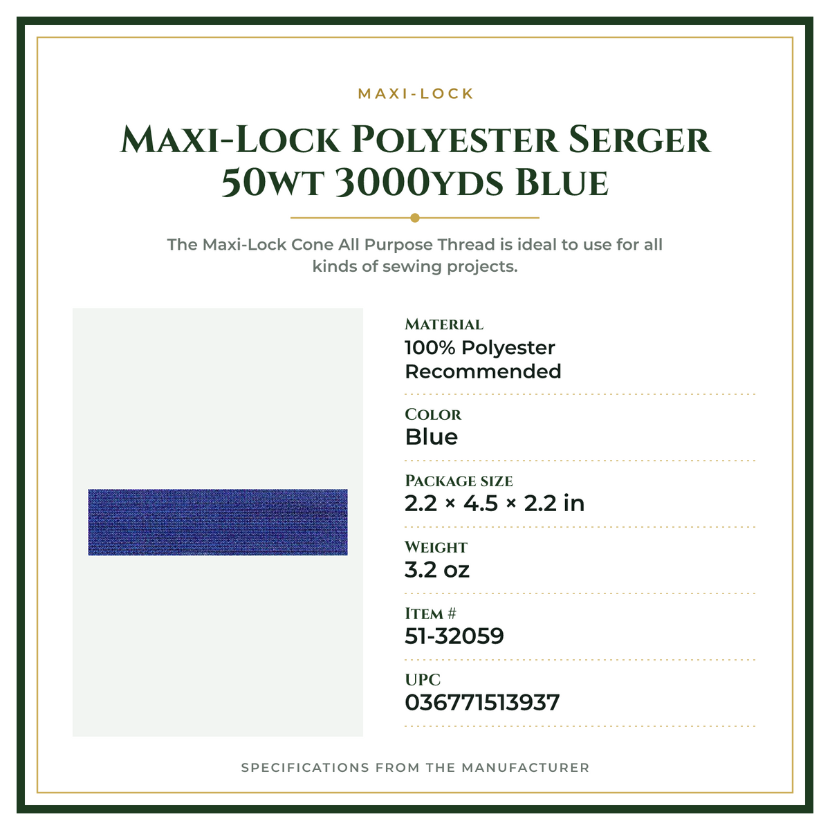 Product Specifications – Maxi-Lock Polyester Serger 50wt 3000yds Blue