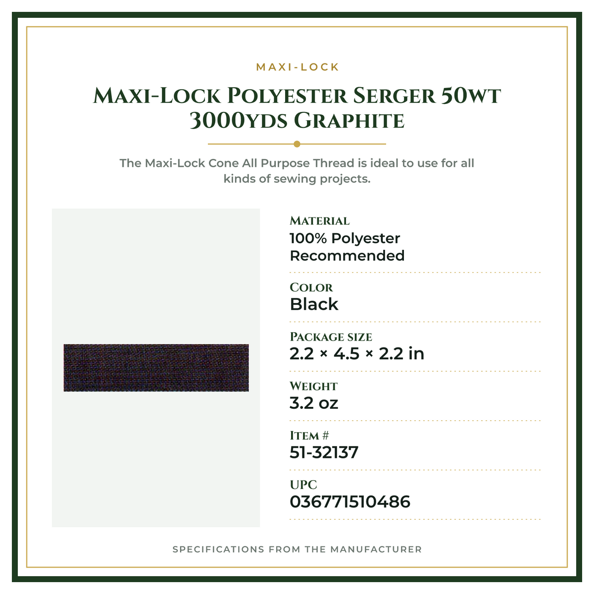 Product Specifications – Maxi-Lock Polyester Serger 50wt 3000yds Graphite