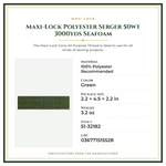 Product Specifications – Maxi-Lock Polyester Serger 50wt 3000yds Seafoam