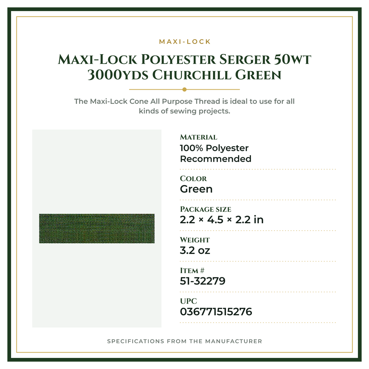 Product Specifications – Maxi-Lock Polyester Serger 50wt 3000yds Churchill Green