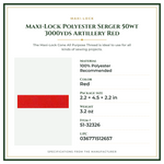Product Specifications – Maxi-Lock Polyester Serger 50wt 3000yds Artillery Red