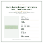 Product Specifications – Maxi-Lock Polyester Serger 50wt 3000yds Mint