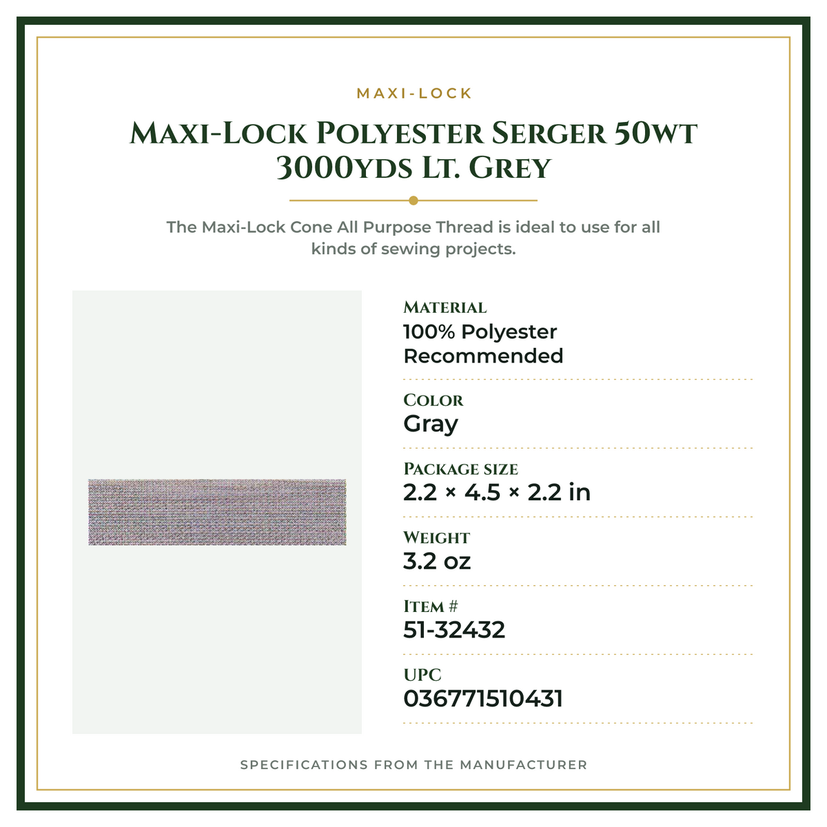 Product Specifications – Maxi-Lock Polyester Serger 50wt 3000yds Lt. Grey