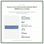 Product Specifications – Maxi-Lock Polyester Serger 50wt 3000yds Lucerne