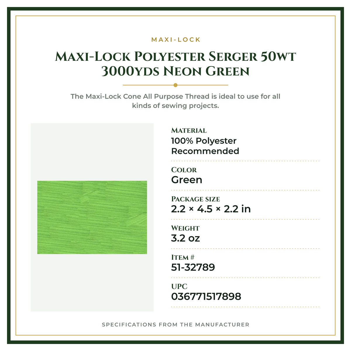 Product Specifications – Maxi-Lock Polyester Serger 50wt 3000yds Neon Green