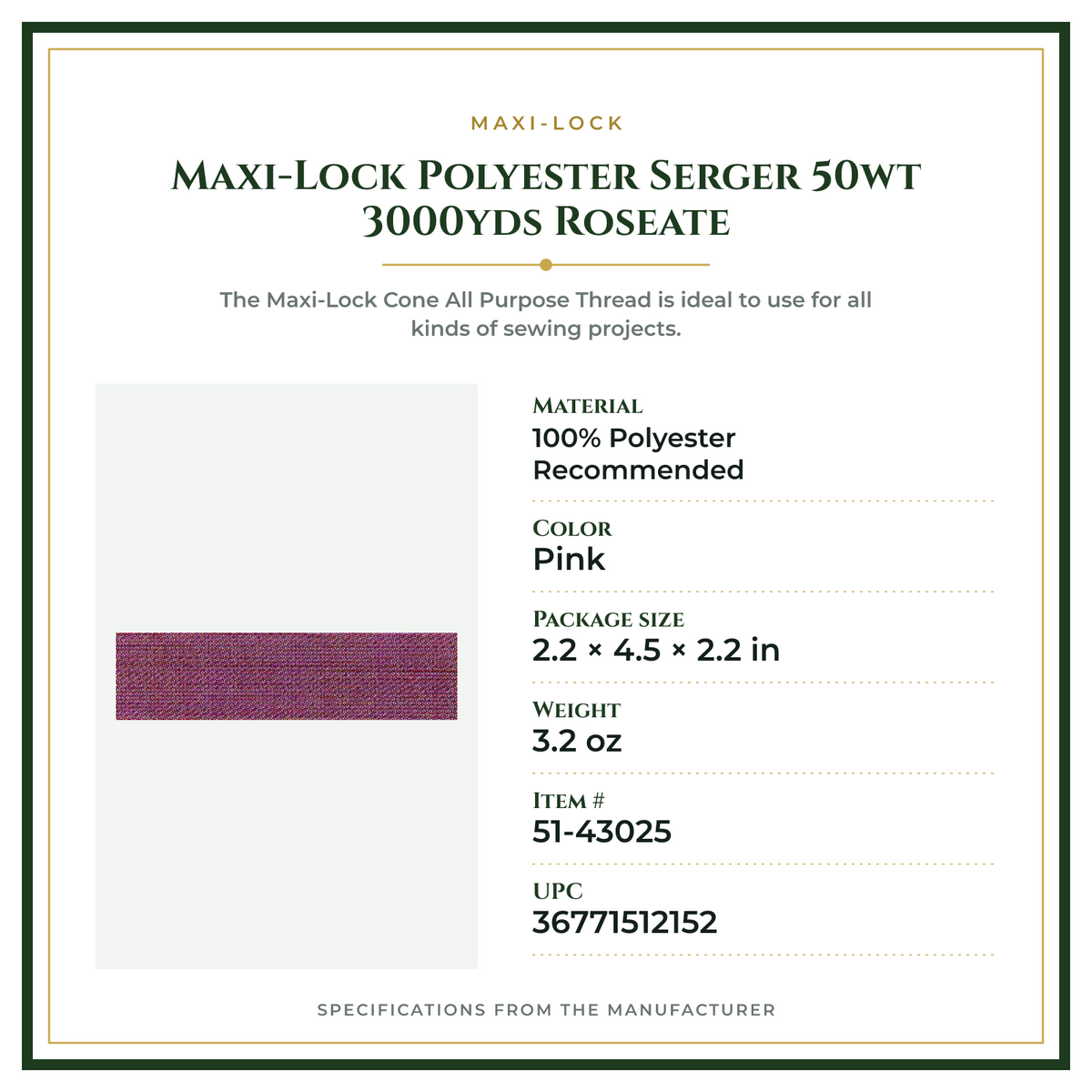 Product Specifications – Maxi-Lock Polyester Serger 50wt 3000yds Roseate