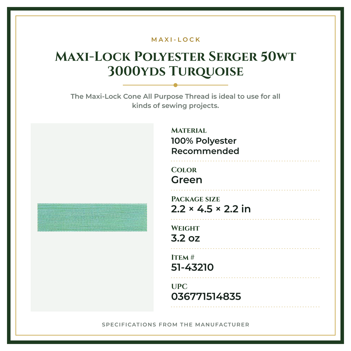 Product Specifications – Maxi-Lock Polyester Serger 50wt 3000yds Turquoise